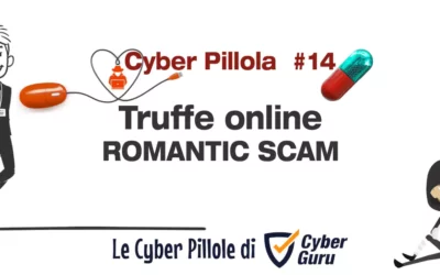 Cyber Pillola – #14 Truffe online – Romantic scam