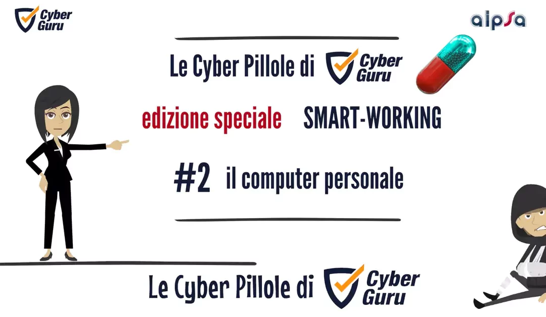 Cyber Pillola – #2 Smart working – computer personale