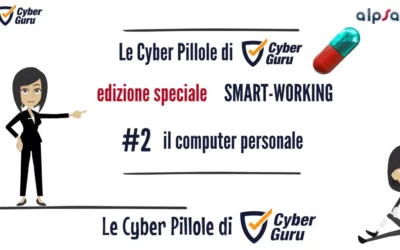 Cyber Pillola – #2 Smart working – computer personale