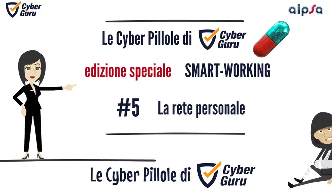 Cyber Pillola – #5 Smart working – La rete personale