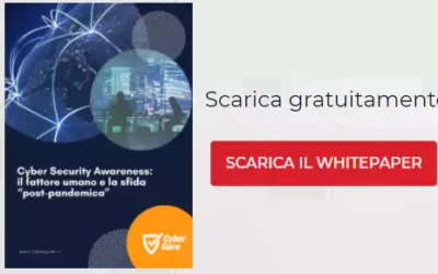 White Paper Cyber Guru “Sicurezza informatica post-pandemia: la questione del fattore umano e l’importanza della formazione”