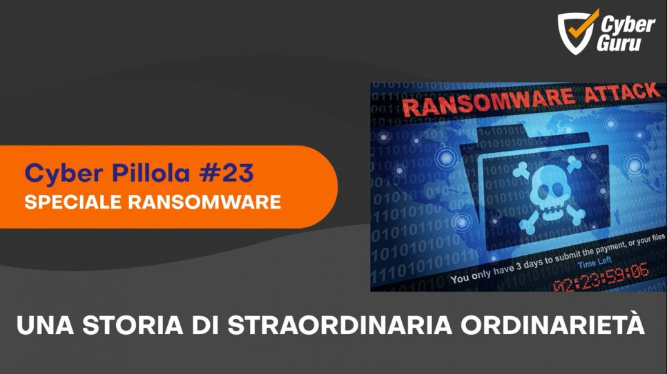 Cyber Pillola – #23 Speciale Ransomware