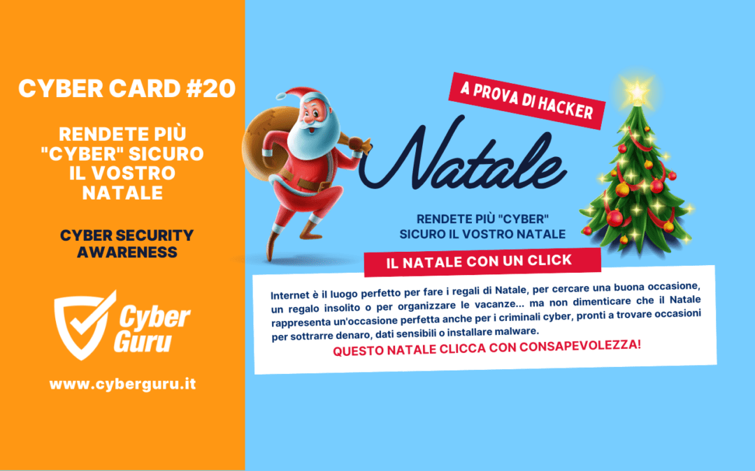 Cyber Card #20 – Per un Natale più “cyber” sicuro