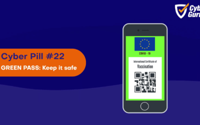 Cyber Pill – #22 Green Pass:  Keep it safe!