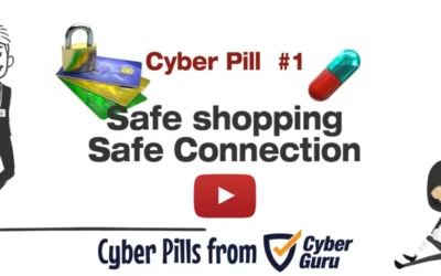 Cyber Pill #1 – Safe shopping & safe connection