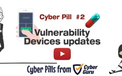 Cyber Pill #2 – Vulnerability: Devices updates