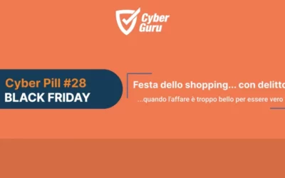 Cyber Pillola – #28 – Black Friday