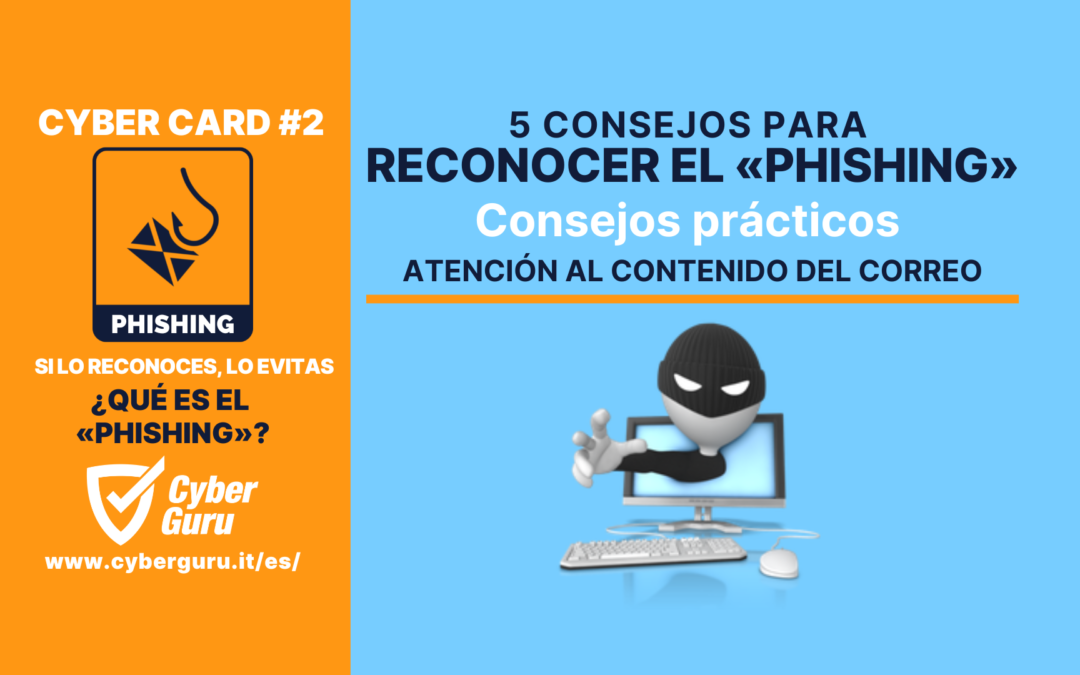 Cibertarjeta n.º 2 – «Phishing»: 5 consejos prácticos