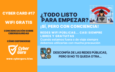 Cibertarjeta n.º 17 – Redes wifi públicas: úsalas siempre con precaución