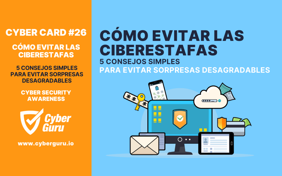 Cyber Card #26 – Cómo evitar las estafas cibernéticas