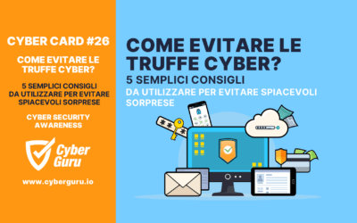 Cyber Card #26 – Come evitare le truffe cyber