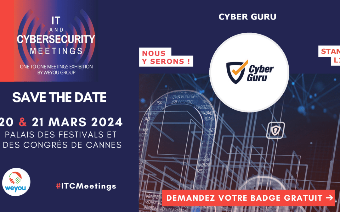 IT and Cybersecurity Meetings : venez nous rendre visite sur notre stand !